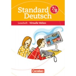 Standard Deutsch 7/8 Virtuelle Welten