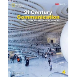 TED Talks: 21st Century Communication  2nd Ed 4 Listening, Speaking and Critical Thinking SB+Spark