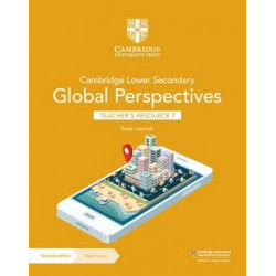 Cambridge Lower Secondary Global Perspectives 2nd Ed 7 Teacher's Resource with Digital Access