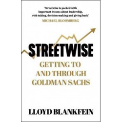 Streetwise: Getting To and Through Goldman Sachs