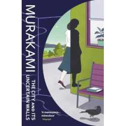 Murakami  The City and Its Uncertain Walls [Paperback]