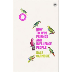 How to Win Friends and Influence People