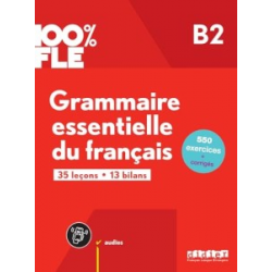 100% FLE B2 Grammaire essentielle du français Livre + didierfle.app